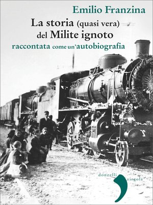 cover image of La storia (quasi vera) del Milite ignoto